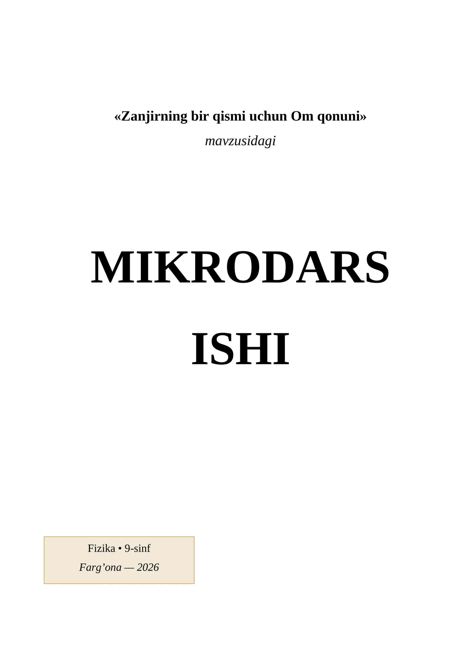 «Zanjirning bir qismi uchun Om qonuni» MIKRODARS ISHI