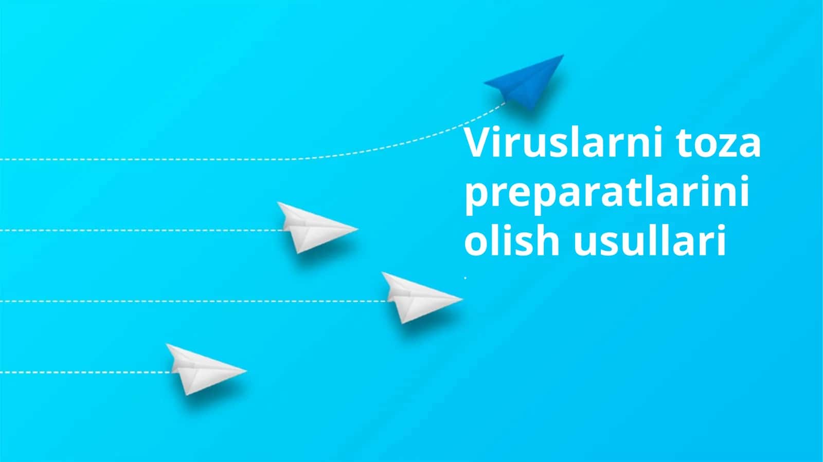 Viruslarni toza preparatlarini olish usullari