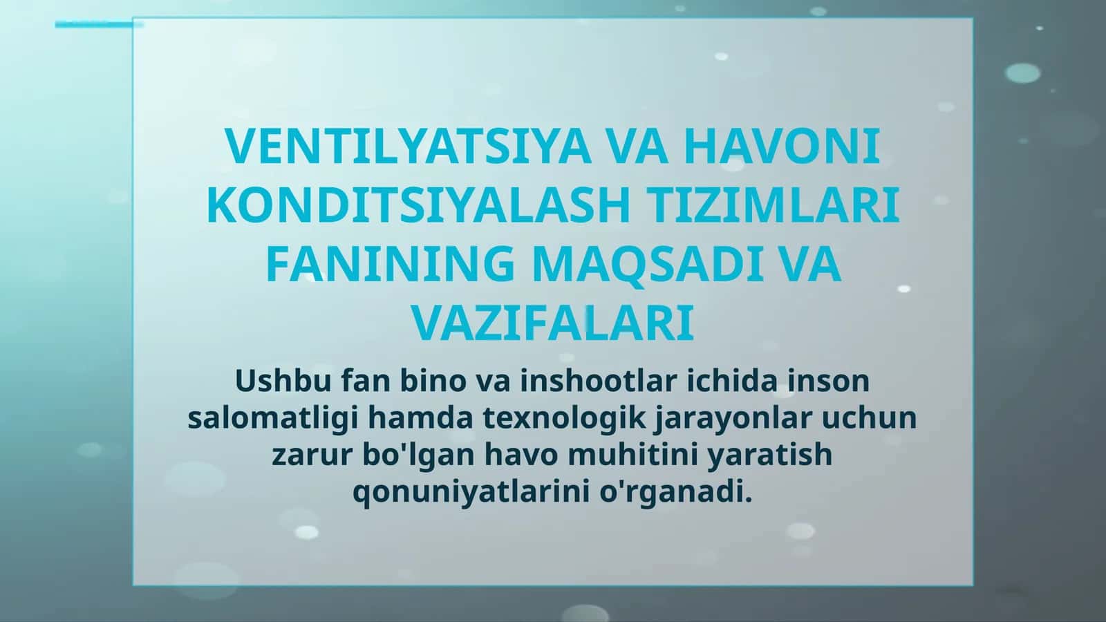 Ventilyatsiya va Havoni Konditsiyalash Tizimlari Fanining Maqsadi va Vazifalari