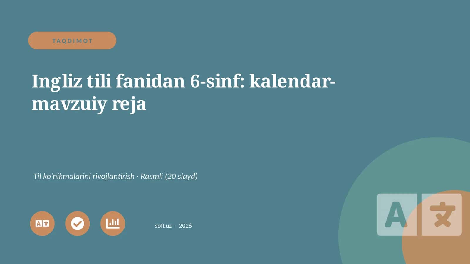 Ingliz tili fanidan 6-sinf: kalendar-mavzuiy reja