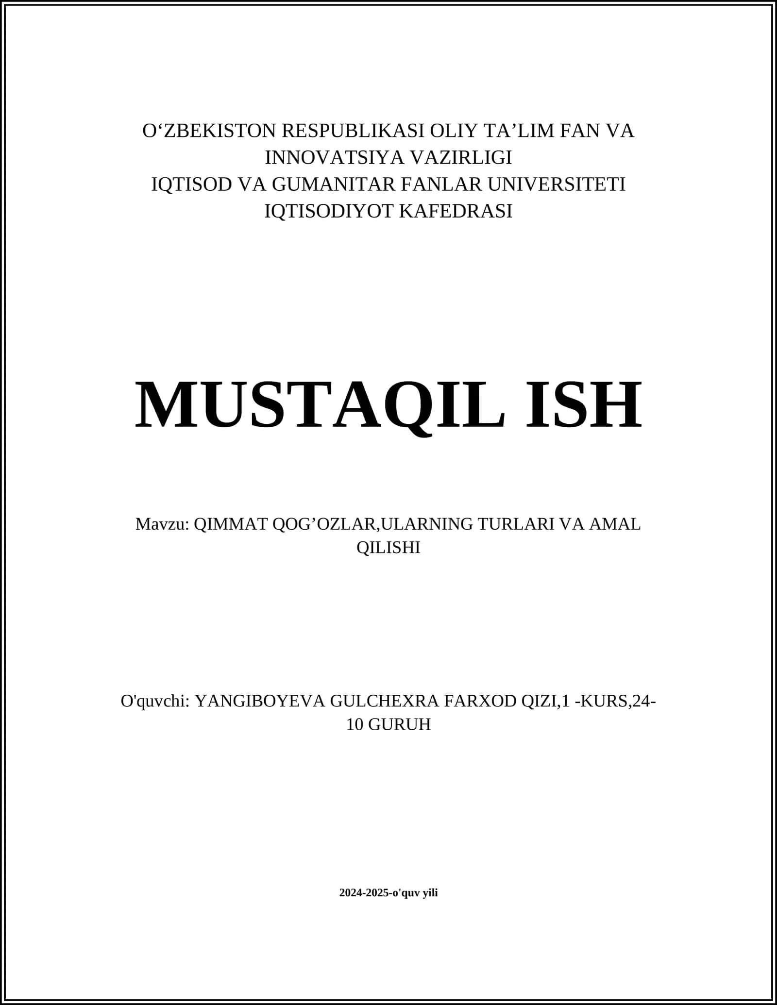 QIMMAT QOG’OZLAR,ULARNING TURLARI VA AMAL QILISHI