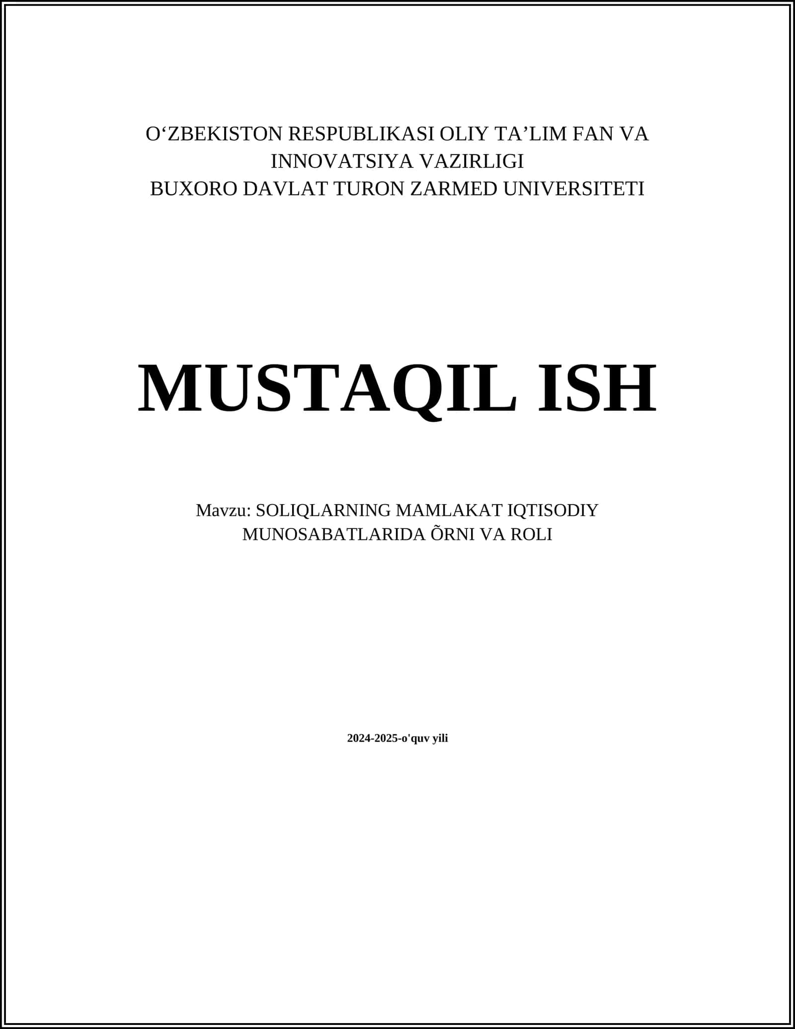 MUSTAQIL ISH Mavzu: SOLIQLARNING MAMLAKAT IQTISODIY MUNOSABATLARIDA ÕRNI VA ROLI