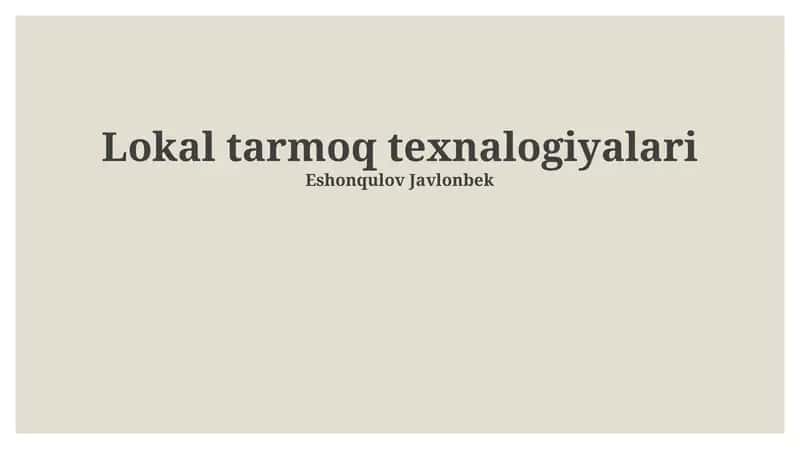 Mahalliy Tarmoq Texnologiyalari