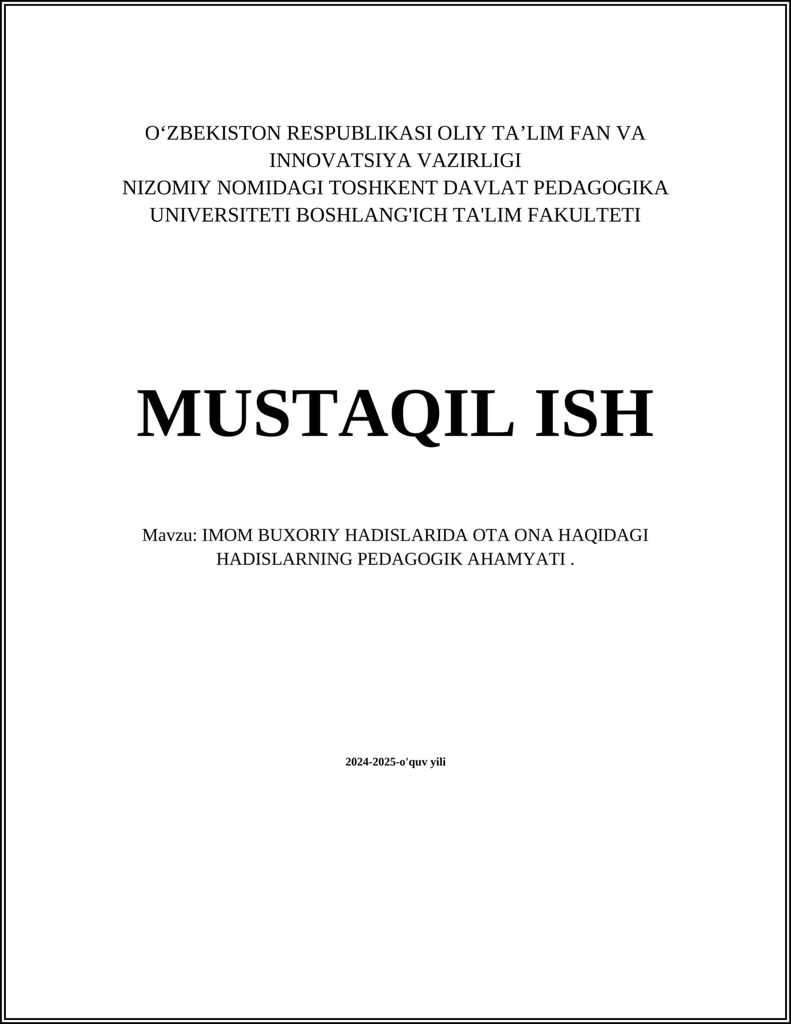 IMOM BUXORIY HADISLARIDA OTA ONA HAQIDAGI HADISLARNING PEDAGOGIK AHAMYATI