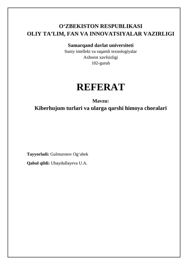 Kiberhujumlar Turlari va ularga qarshi himoya choralari
