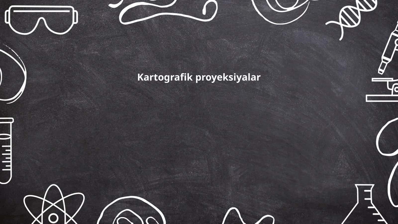 Kartografik proyeksiyalar