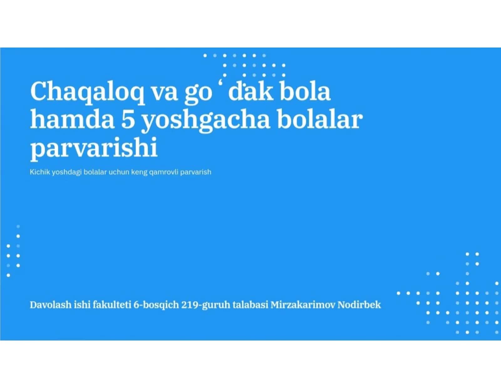 Chaqaloq va goʻdak bolalar hamda 5 yoshgacha bolalar parvarishi