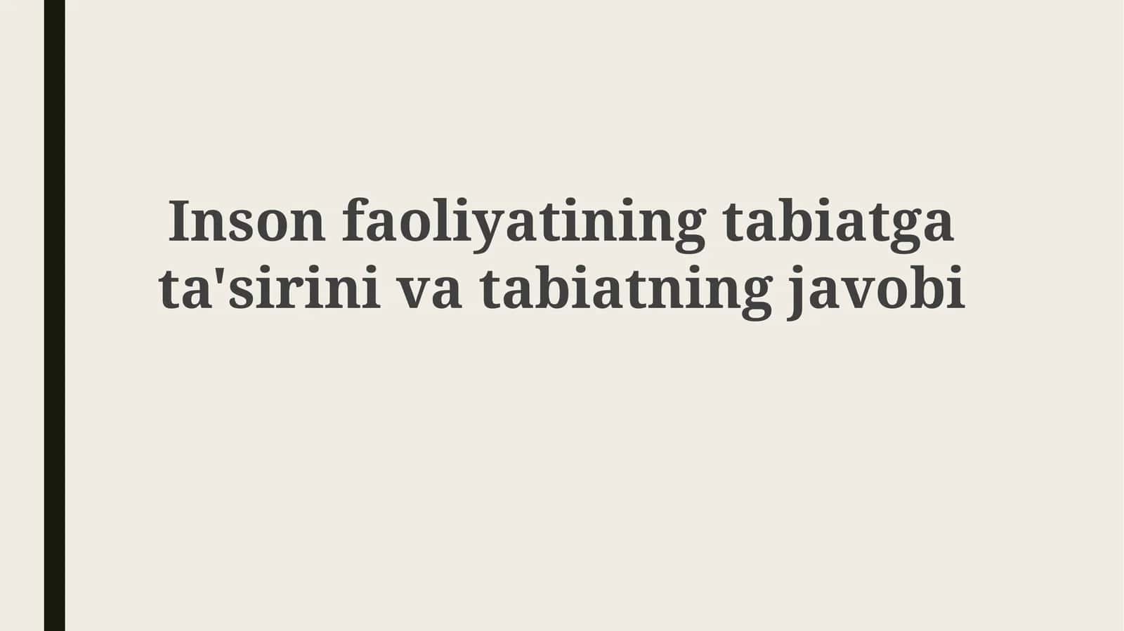 Inson faoliyatining tabiatga ta'siri