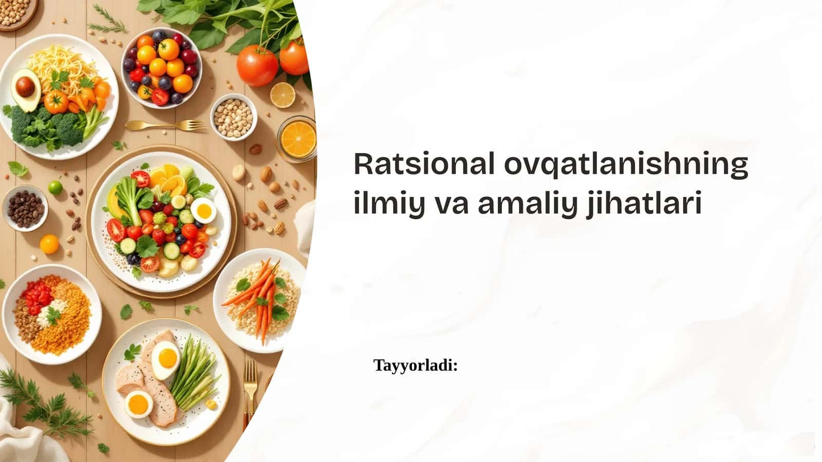 Ratsional ovqatlanishning ilmiy va amaliy jihatlari
