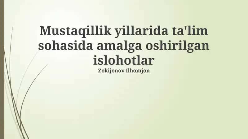 Mustaqillik Yillarida Ta'lim Sohasidagi Islohotlar
