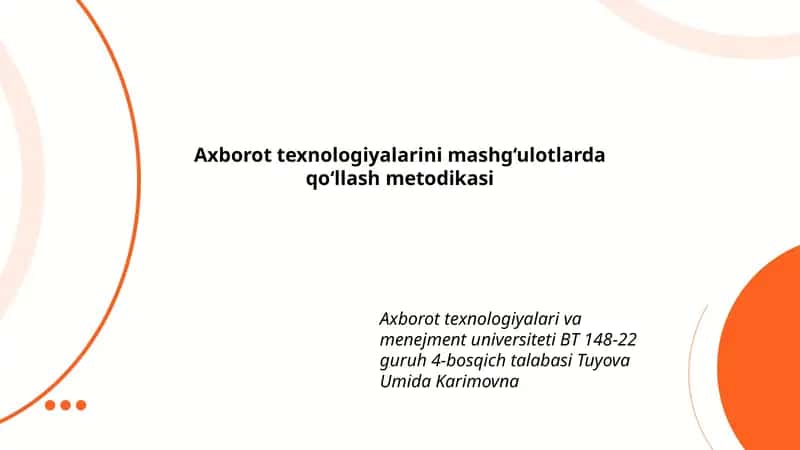 Axborot texnologiyalarini mashg‘ulotlarda qo‘llash metodikasi