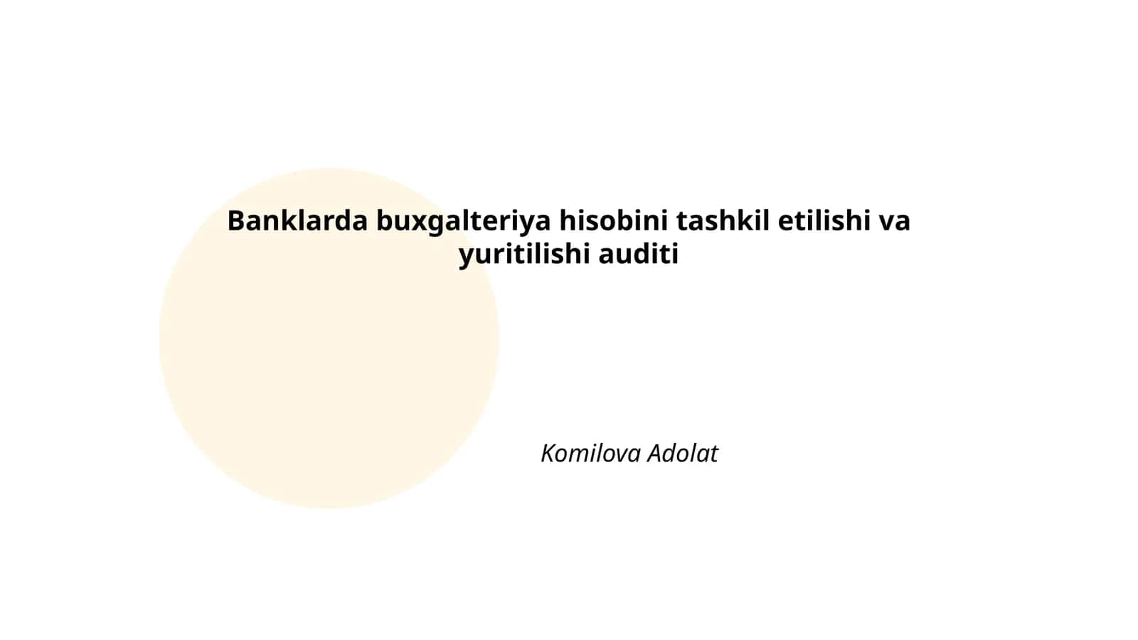 Banklarda buxgalteriya hisobini tashkil etilishi va yuritilishi auditi