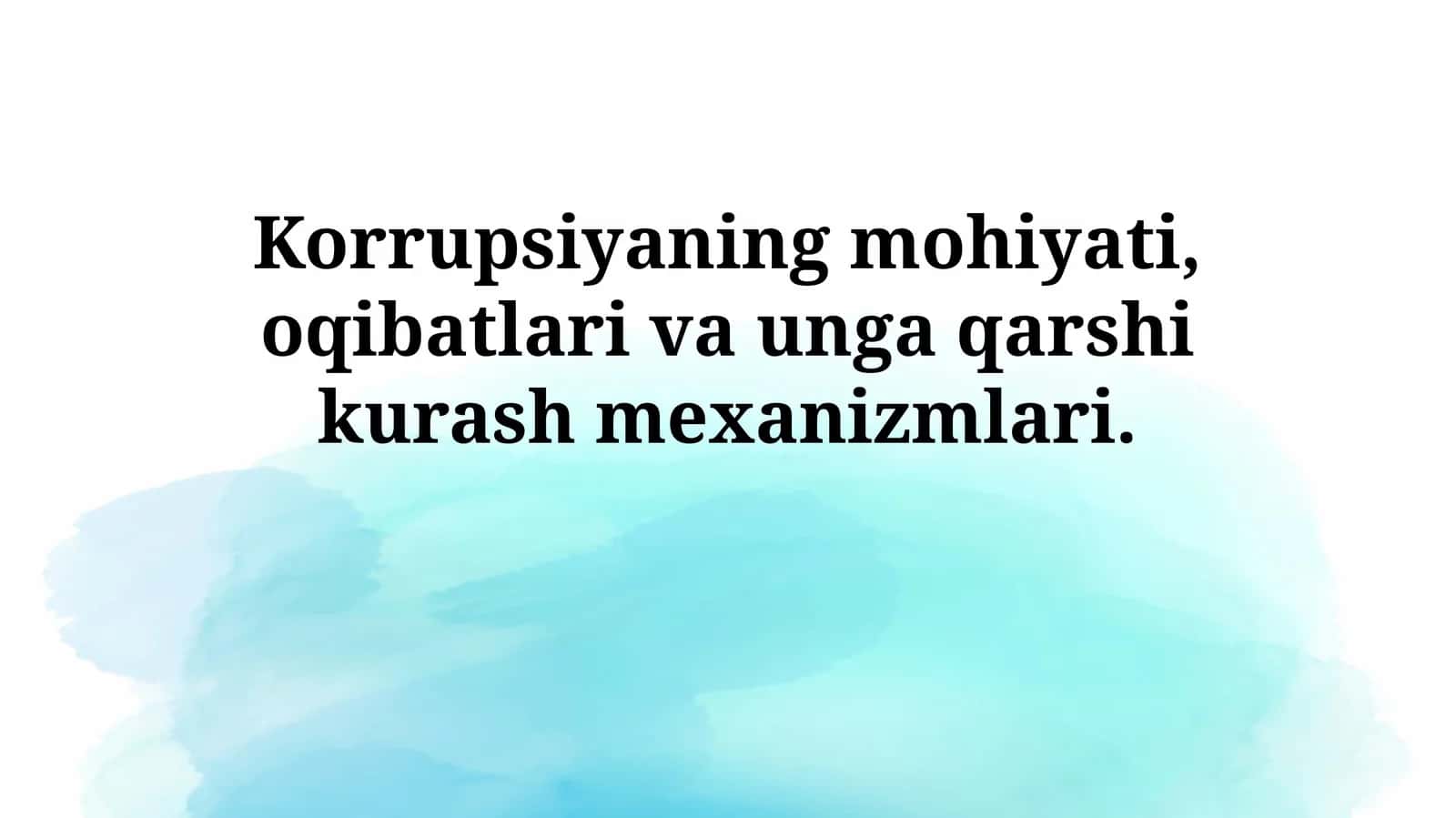 Korrupsiyaning mohiyati, oqibatlari va unga qarshi kurash mexanizmlari