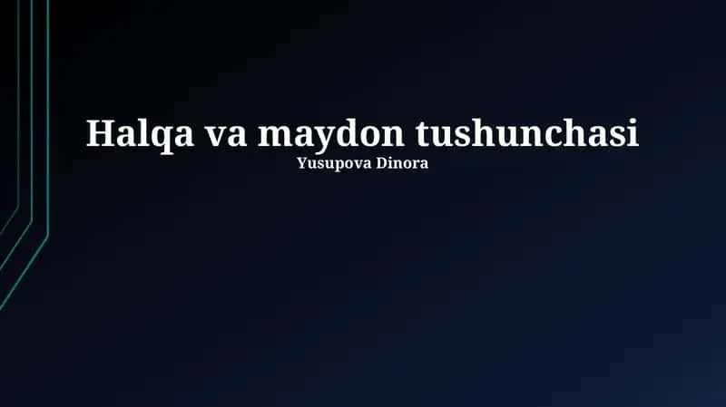 Halqa va maydon tushunchasi