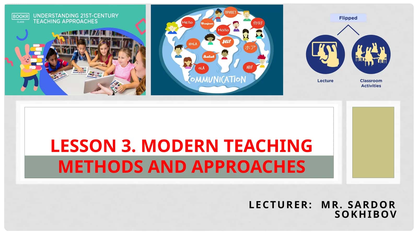 MODERN Teaching Methods and APPROACHES