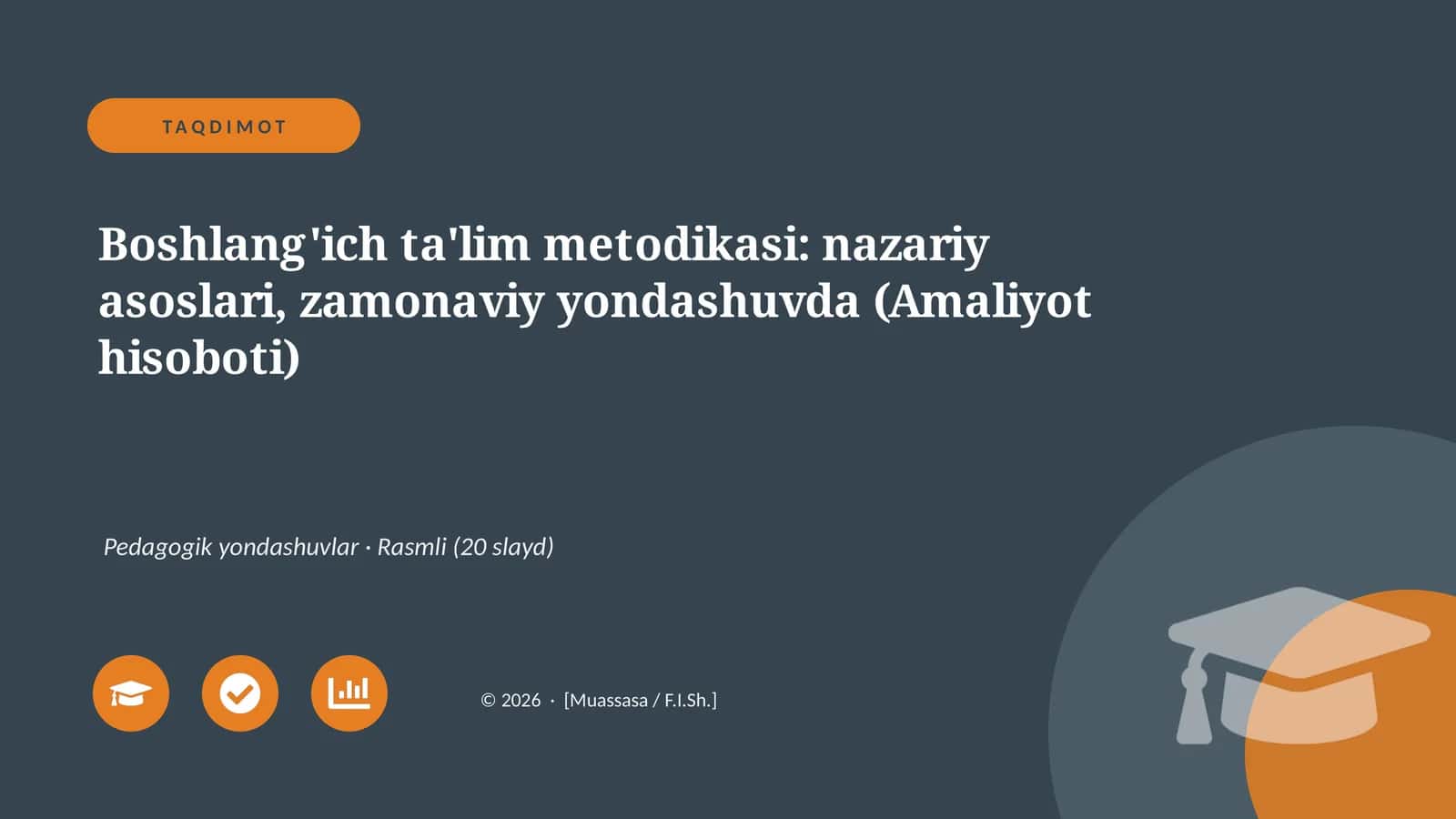 Boshlang'ich ta'lim metodikasi: nazariy asoslari, zamonaviy yondashuvda (Amaliyot hisoboti)