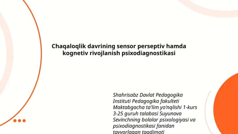 Chaqaloqlik davrining sensor perseptiv hamda kognetiv rivojlanish psixodiagnostikasi