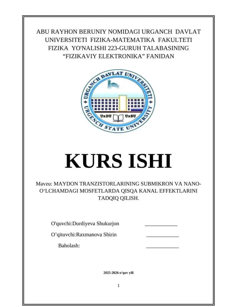 MAYDON TRANZISTORLARINING SUBMIKRON VA NANO-O‘LCHAMDAGI MOSFETLARDA QISQA KANAL EFFEKTLARINI TADQIQ QILISH