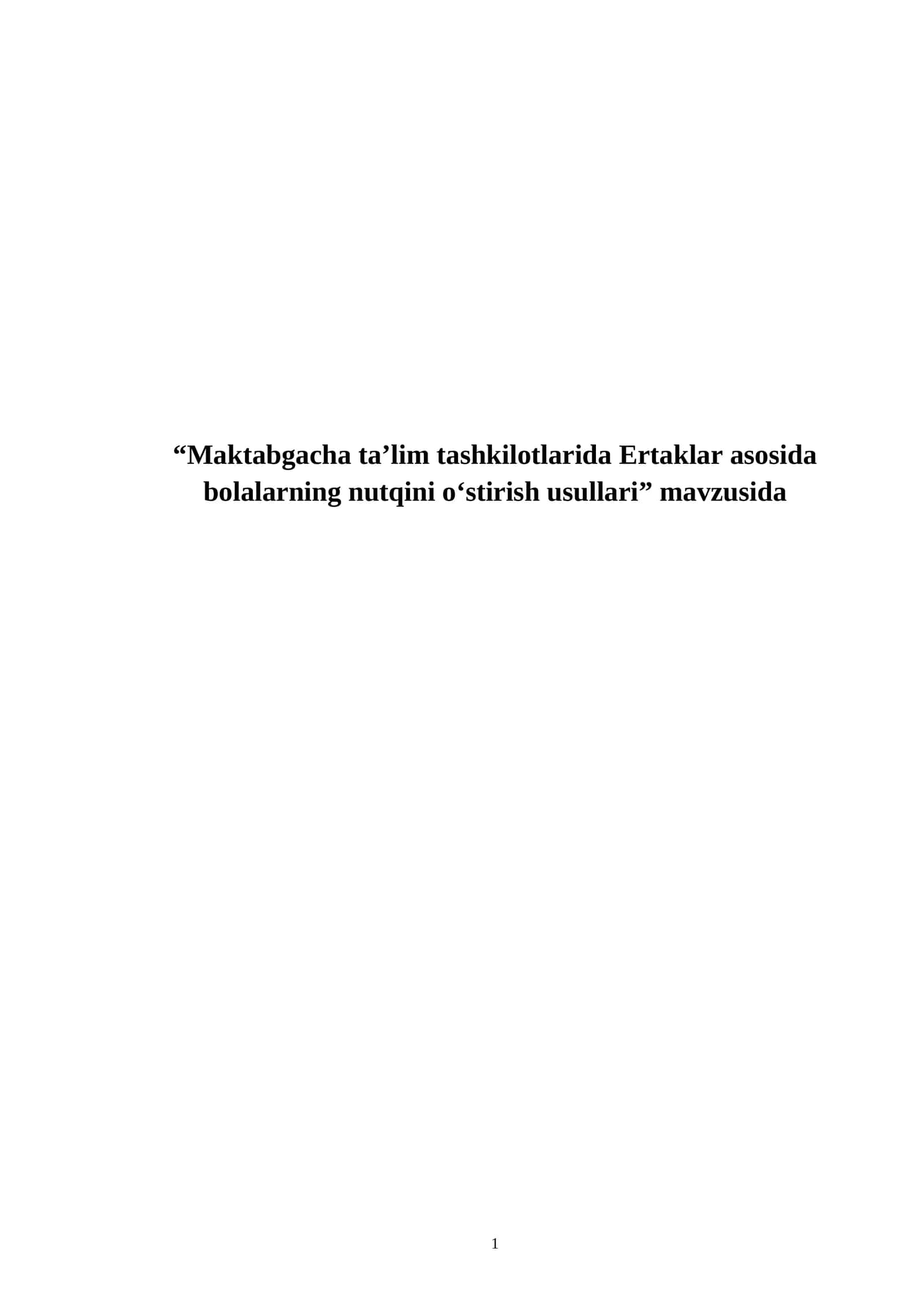 Maktabgacha ta’lim tashkilotlarida Ertaklar asosida bolalarning nutqini o‘stirish usullari