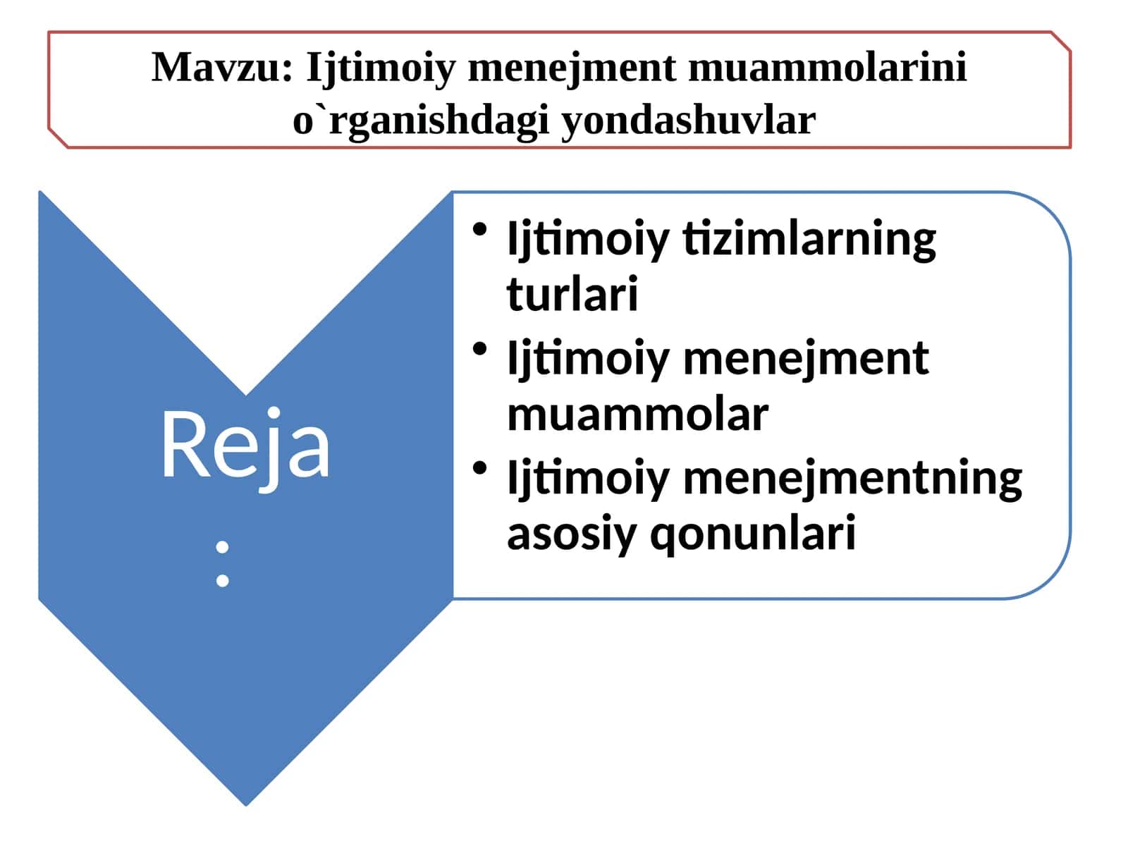 Ijtimoiy menejment muammolarini o`rganishdagi yondashuvlar