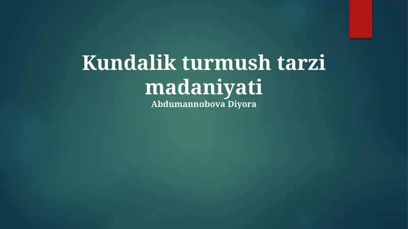 Kundalik turmush tarzi madaniyati