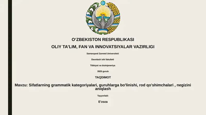 Sifatlarning grammatik kategoriyalari, guruhlarga bo'linishi, rod qo'shimchalari, negizini aniqlash
