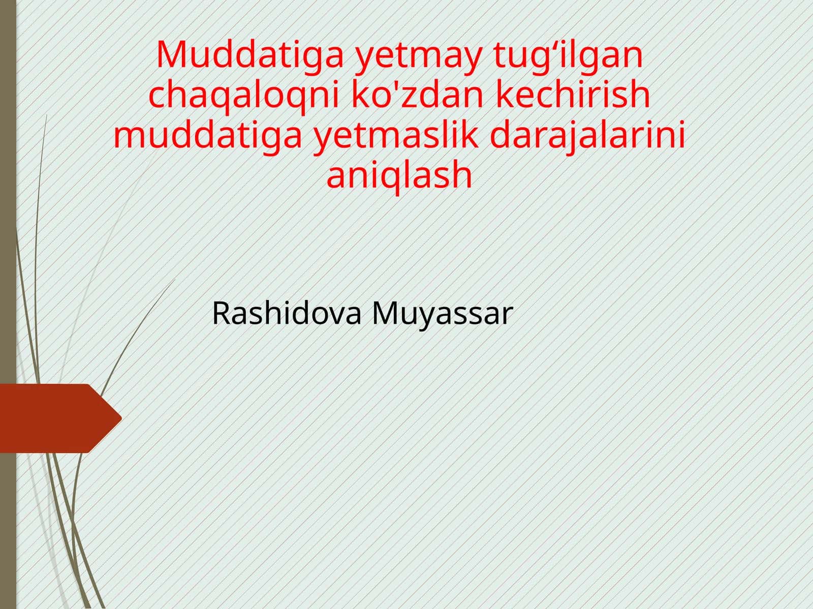 Muddatigayetmaytug‘ilgan chaqaloqni ko‘zdan kechirish muddatiga yetmaslik darajalarini aniqlash