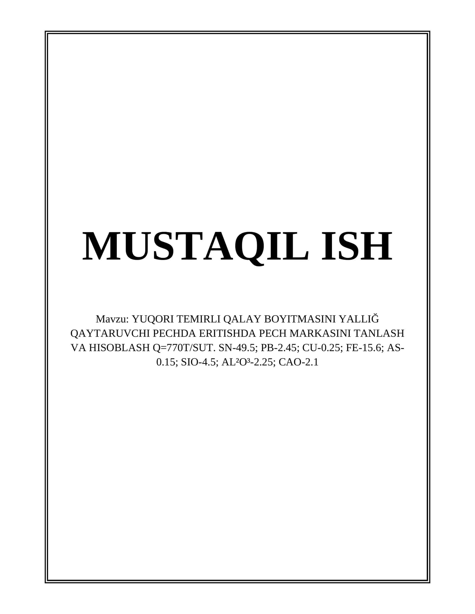 YUQORI TEMIRLI QALAY BOYITMASINI YALLIĞ QAYTARUVCHI PECHDA ERITISHDA PECH MARKASINI TANLASH VA HISOBLASH