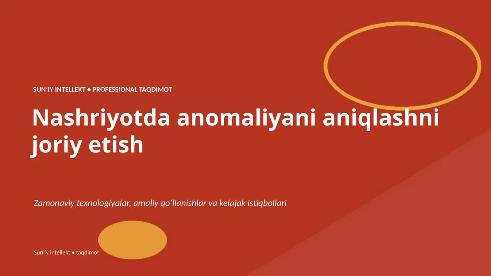 SUNʼIY INTELLEKT • PROFESSIONAL TAQDIMOT