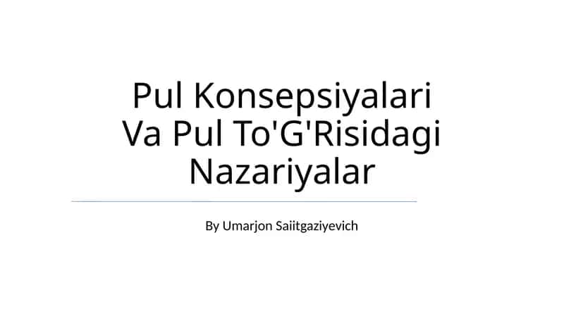 Pul Konsepsiyalari Va Pul To'G'Risidagi Nazariyalar
