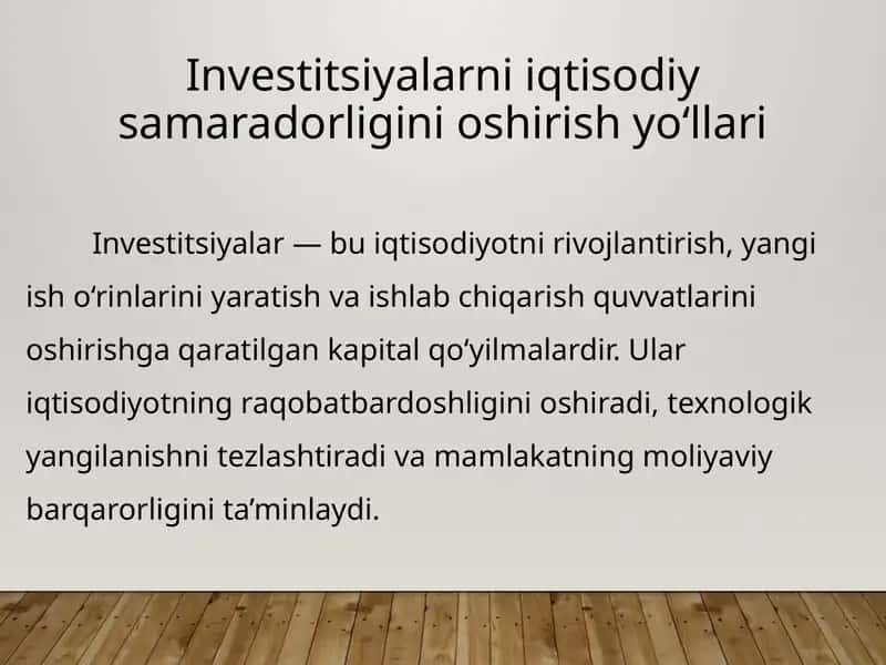 Investitsiyalarni iqtisodiy samaradorligini oshirish yo‘llari