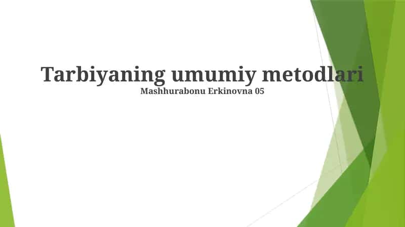 Tarbiyaning umumiy metodlari