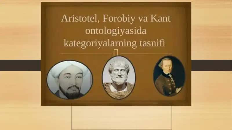 Taqdimot Mavzu: Aristotel Farobiy va Kant ontologiyasida kategoriyalarning tasnifi