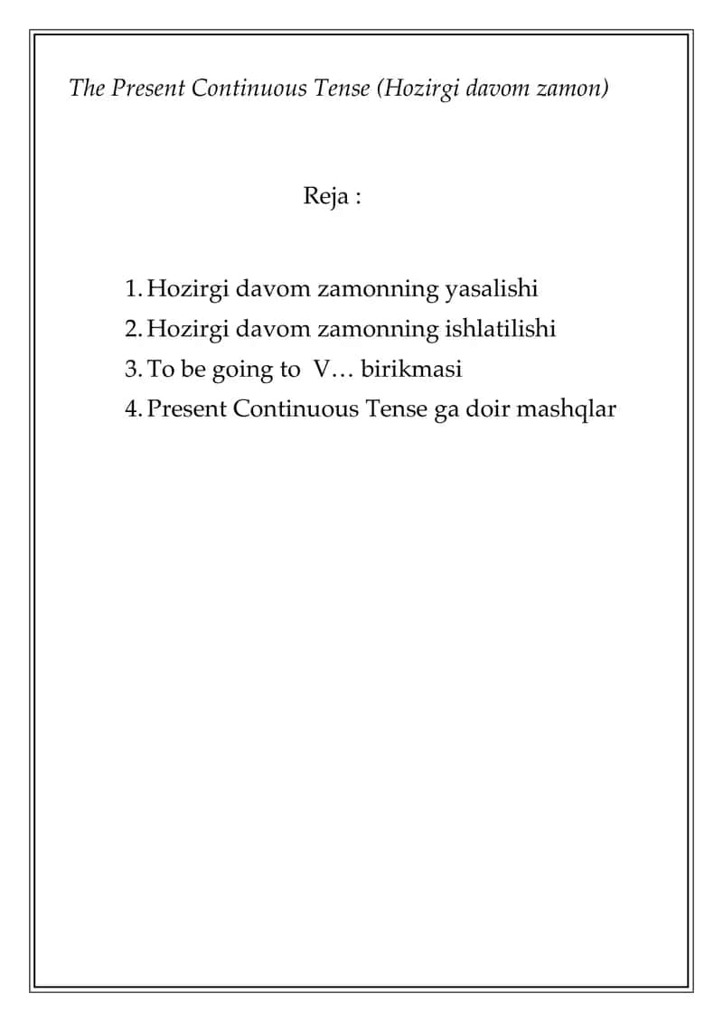 The Present Continuous Tense (Hozirgi davom zamon)