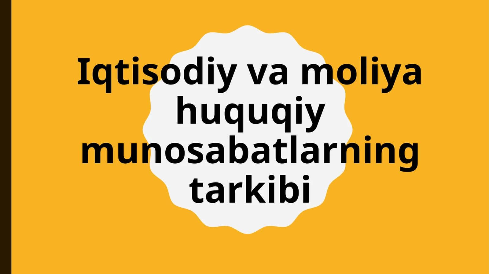 Iqtisodiy va moliya huquqiy munosabatlarning tarkibi