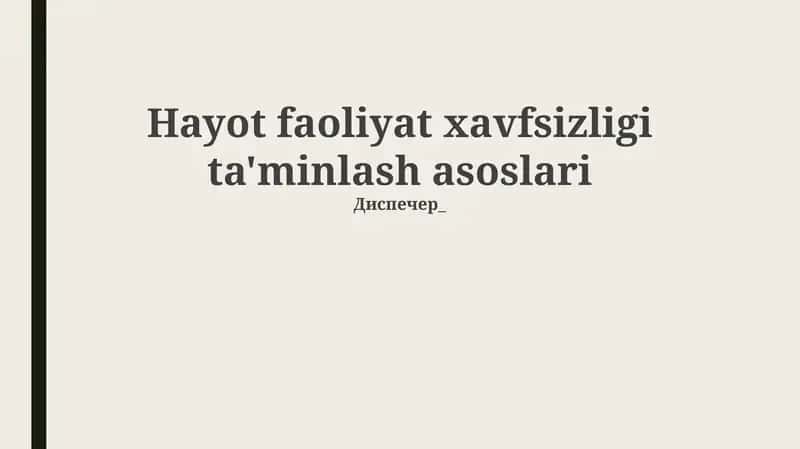 Hayot faoliyat xavfsizligi ta'minlash asoslari