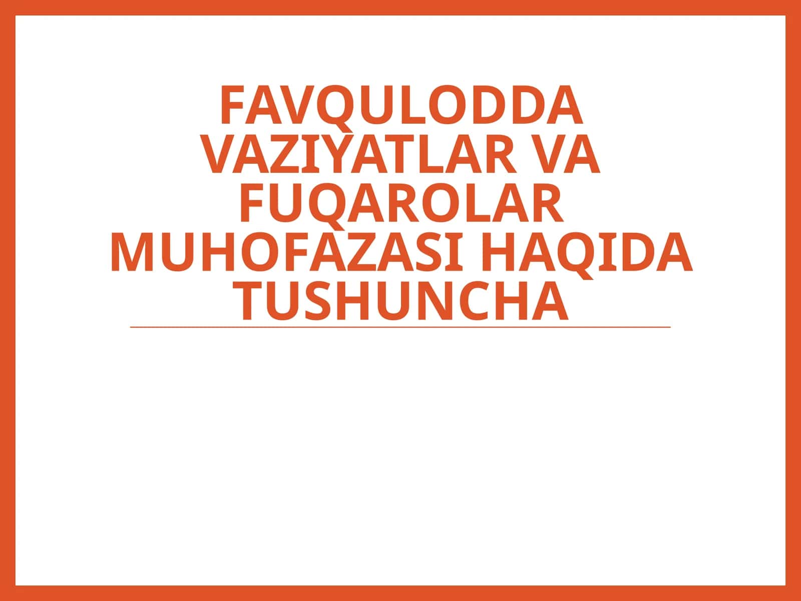 Favquloddavaziyatlar va fuqarolar muhofazasi haqida tushuncha