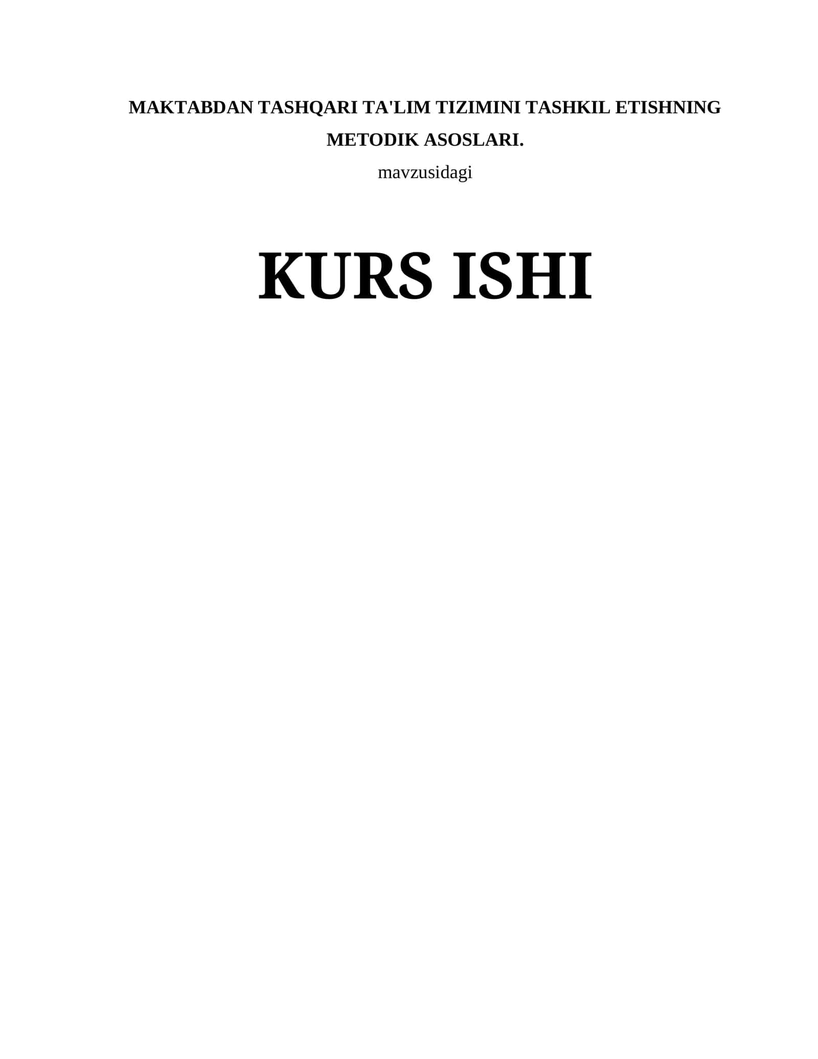 MAKTABDAN TASHQARI TA'LIM TIZIMINI TASHKIL ETISHNING METODIK ASOSLARI
