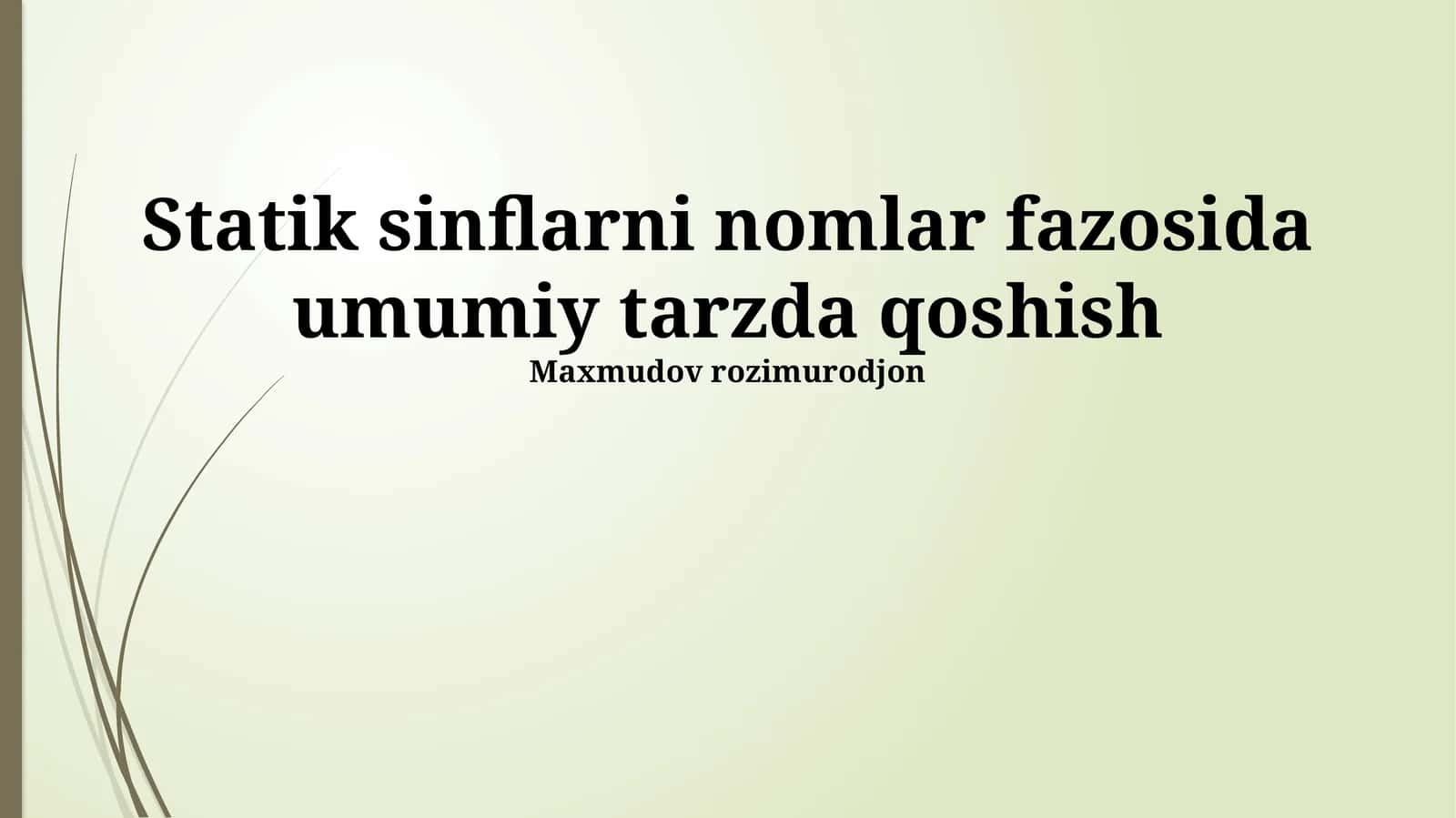 Umumiy Nomfazoda Statik Klasslarni Qo'shish