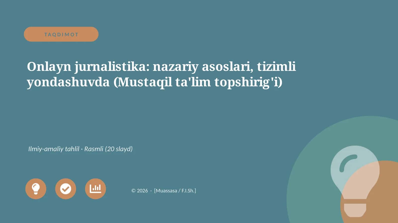 Onlayn jurnalistika: nazariy asoslari, tizimli yondashuvda (Mustaqil ta'lim topshirig'i)