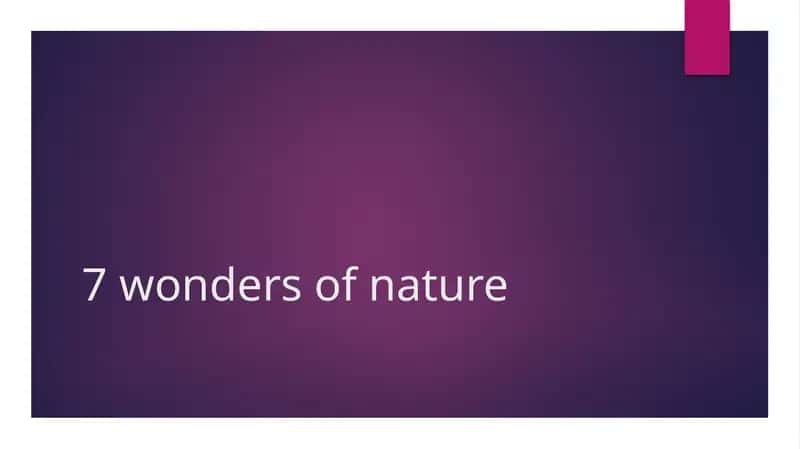 New 7 Wonders of Nature