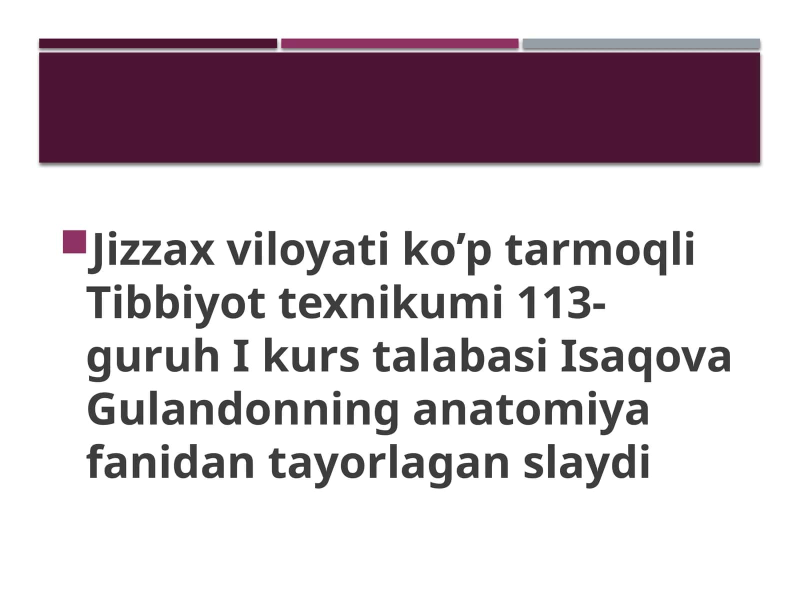 Ikurs talabasi Isaqova Gulandonning anatomiyafani dantayorlagan slaydi