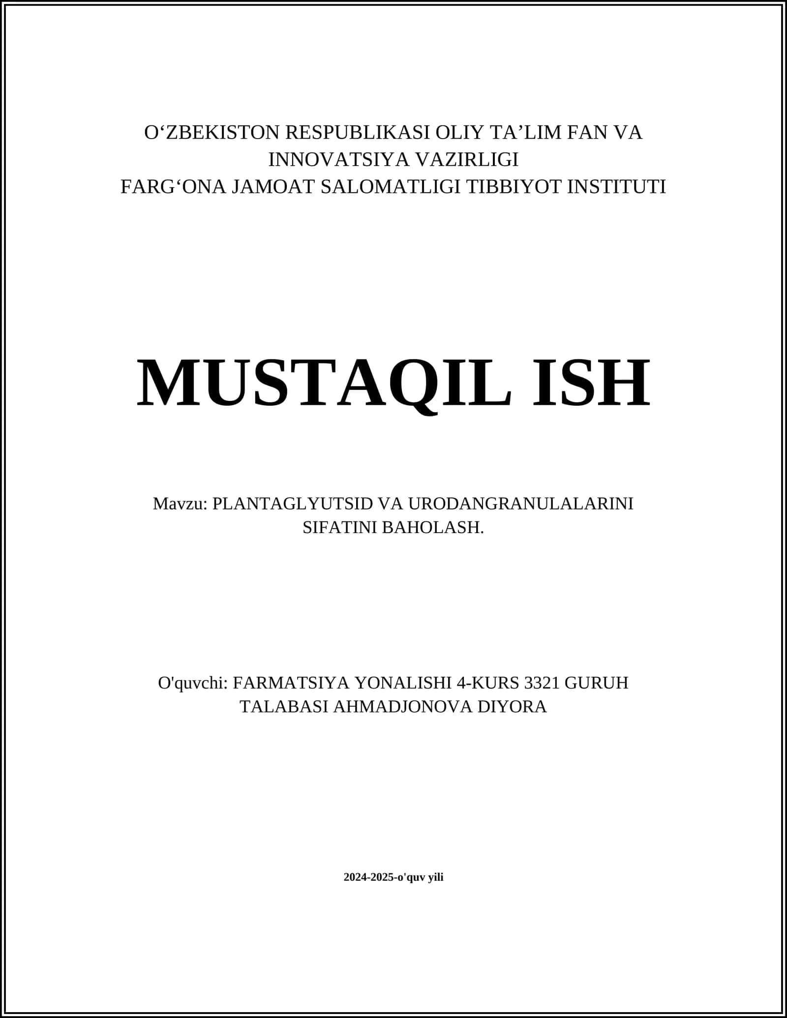 PLANTAGLYUTSID VA URODANGRANULALARINI SIFATINI BAHOLASH