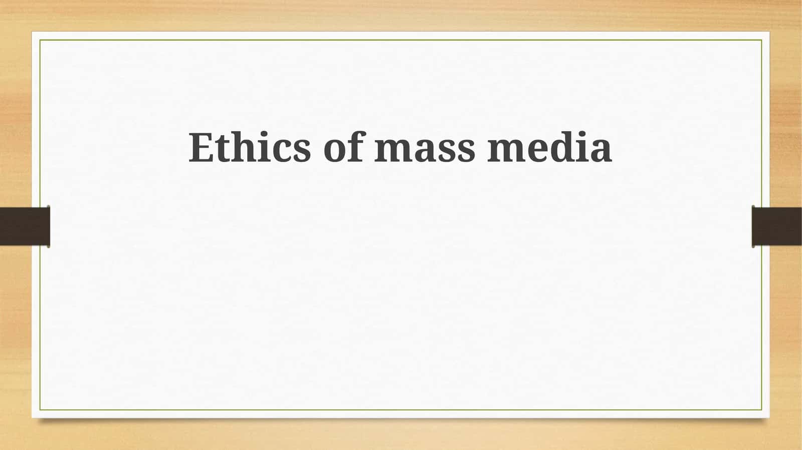 Ethics of mass media