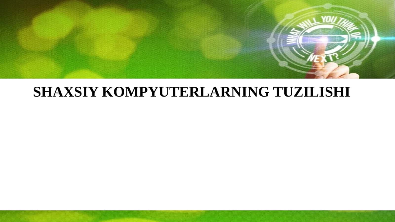 SHAXSIY KOMPYUTERLARNING TUZILISHI