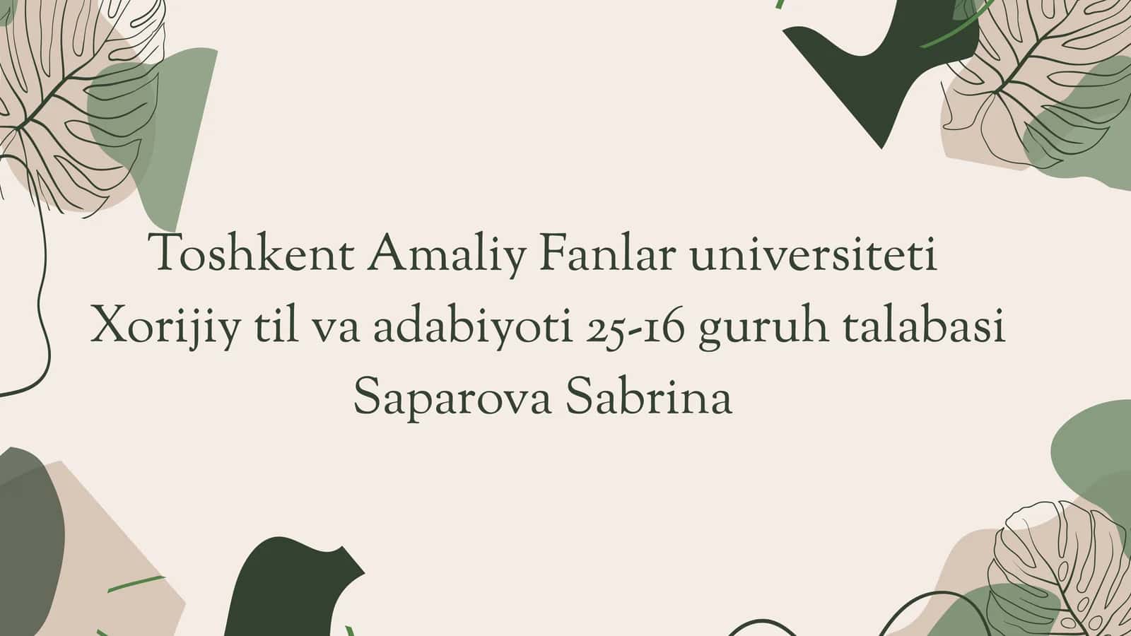 Xorijiy til va adabiyoti 25-16 guruh talabasi