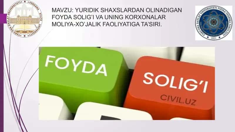 Yuridik shaxslardan olinadigan foyda solig'i va uning korxonalar moliya-xo’jalik faoliyatiga ta’siri