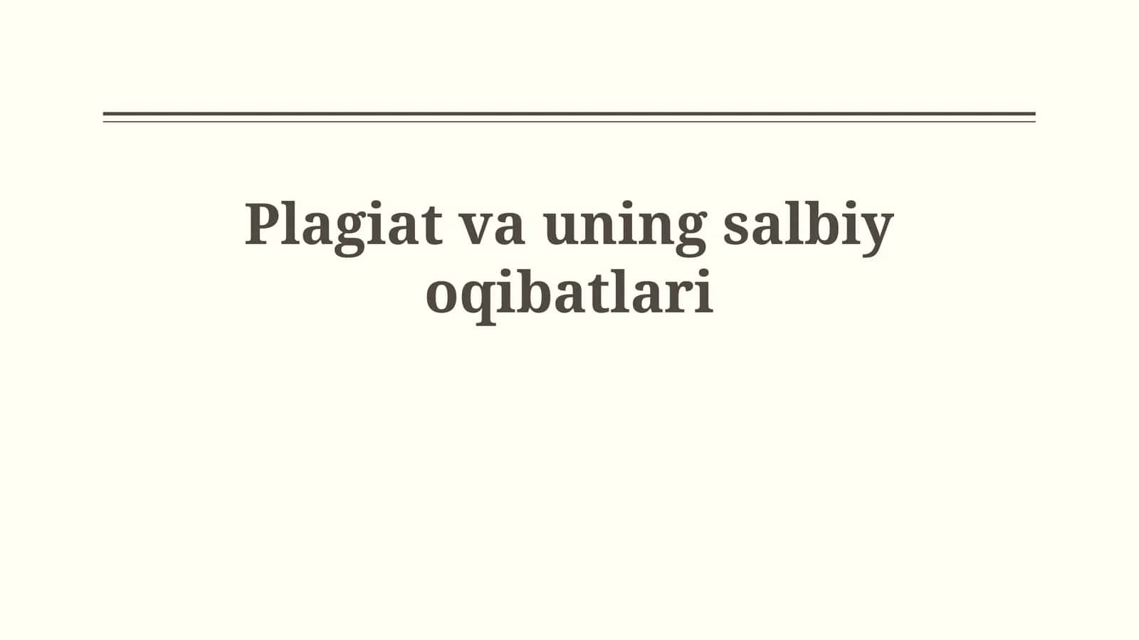 Plagiat va uningsalbiyoqibatlari