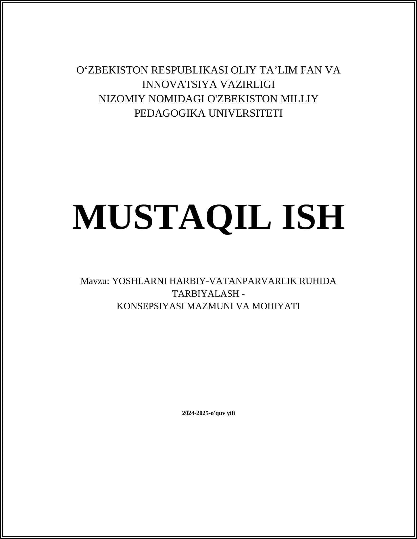 YOSHLARNI HARBIY-VATANPARVARLIK RUHIDA TARBIYALASH - KONSEPSIYASI MAZMUNI VA MOHIYATI