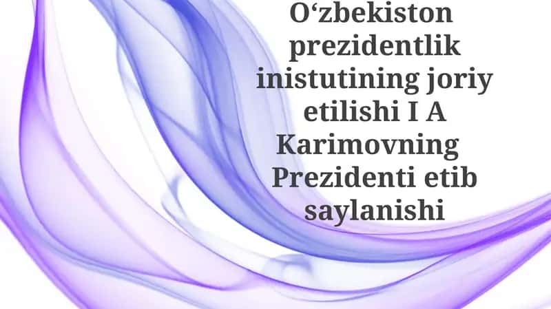O'zbekistonning Prezidentlik Istiqlol Saylanishi